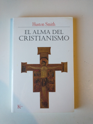 El Alma Del Cristianismo Houston Smith