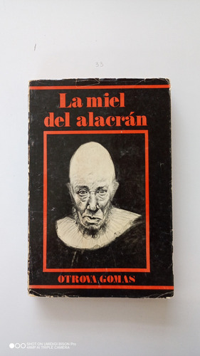 Libro La Miel Del Alacrán. Otrava Gomas