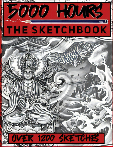 5000 Hours: The Sketchbook, De Allinson, Jacob. Editorial Lightning Source Inc, Tapa Blanda En Inglés