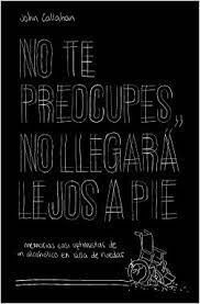 Libro No Te Preocupes No Llegara Lejos A Pie