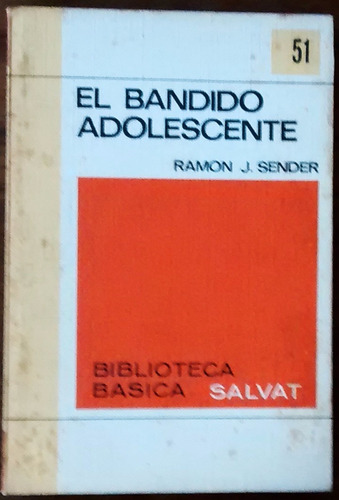 El Bandido Adolescente Sender Biblioteca Básica Salvat N°51