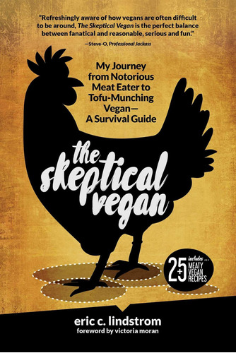 Libro The Skeptical Vegan: My Journey From Notorious Meat