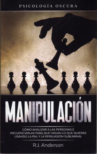 Manipulación (psicología Oscura). R. J. Anderson
