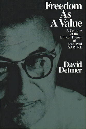 Freedom As A Value, De David Detmer. Editorial Open Court Publishing Co U S, Tapa Blanda En Inglés