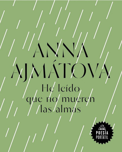 He leÃÂdo que no mueren las almas, de Ajmatova, Anna. Editorial Literatura Random House, tapa blanda en español