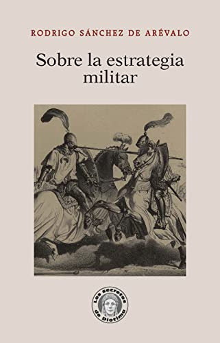 Libro Sobre La Estrategia Militar De Sanchez De Arevalo Rodr