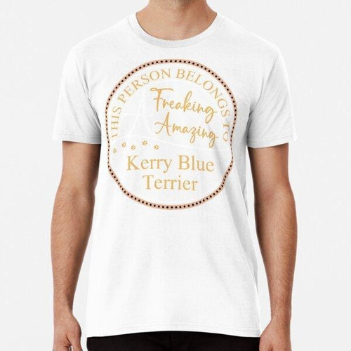 Remera This Person Belongs To A Freaking Awesome Kerry Blue 