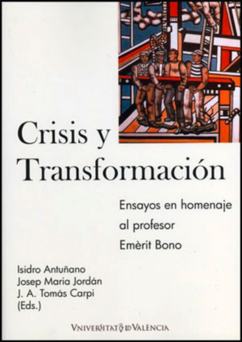 Crisis Y Transformación. Una Perspectiva De Política Econ...