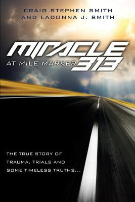 Libro Miracle At Mile Marker 313 - Smith, Craig Stephen