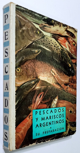 Díaz. Pescados Y Mariscos Argentinos. Cocina Argentina (Usado)