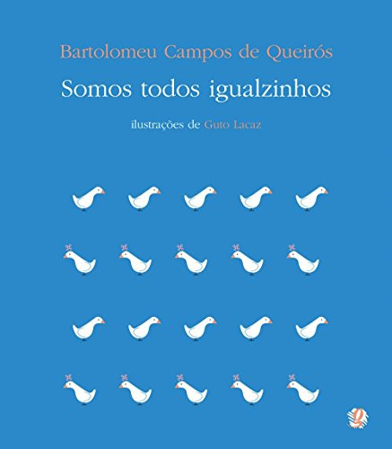 Libro Somos Todos Igualzinhos De Bartolomeu Campos De Queiró