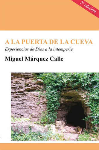 A La Puerta De La Cueva, De Márquez, Miguel. Editorial Editorial De Espiritualidad, Tapa Blanda En Español