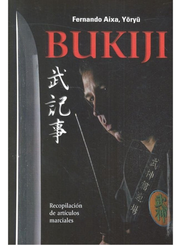 Bukiji. Recopilacion Articulos Marciales, De Aixa, Fernando. Editorial Ediciones Shinden En Español