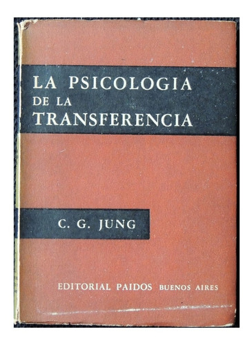 Libro La Psicología De La Transferencia Carl G. Jung Paídos