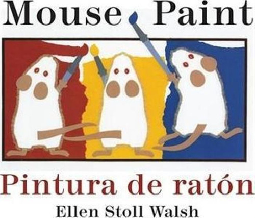 Mouse Paint Bilingual Boardbook - Ellen Stoll Walsh