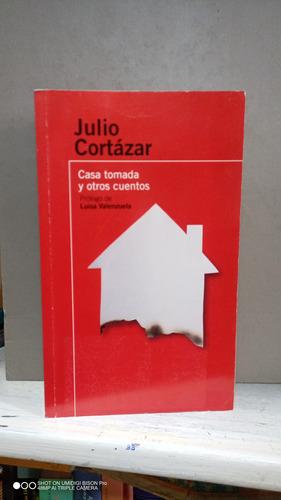 Libro Casa Tomada Y Otros Cuentos. Julio Cortázar. 