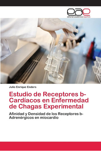 Libro: Estudio De Receptores B-cardíacos En Enfermedad De Ch