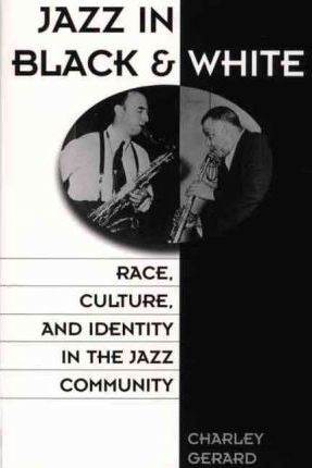 Libro Jazz In Black And White - Charles D. Gerard