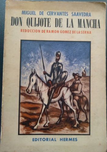 Don Quijote De La Mancha, Reducción De R. Gomez De La Serna