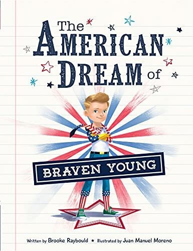 Book : The American Dream Of Braven Young - Raybould, Brook