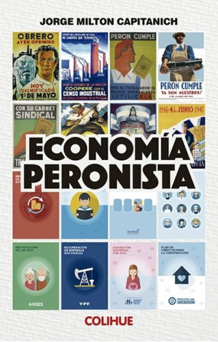 Economia Peronista - Milton Capitanich