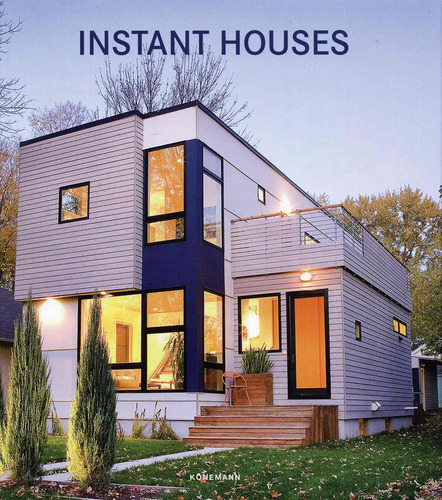 Lct: Instant Houses, de Varios autores. Editorial Konnemann, tapa dura en español/inglés/francés/alemán, 2018