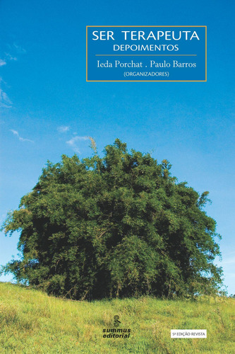 Ser terapeuta: depoimentos, de Barros, Paulo. Editora Summus Editorial Ltda., capa mole em português, 2006