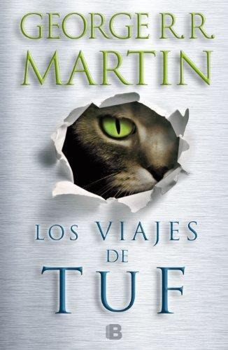 Viajes De Tuf, Los, De Martin, George R. R.. Editorial Edic.b En Español