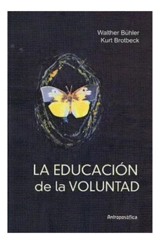 Libro La Educación De La Voluntad