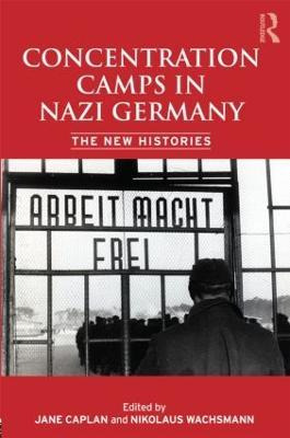 Libro Concentration Camps In Nazi Germany - Nikolaus Wach...