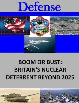 Libro Boom Or Bust : Britain's Nuclear Deterrent Beyond 2...