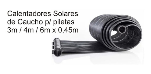 Colector / Calentador Solar De Piscinas  3 / 4 / 6 Mts