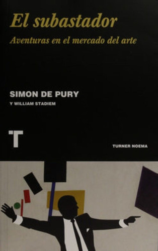 Subastador, El - Simon De Pury