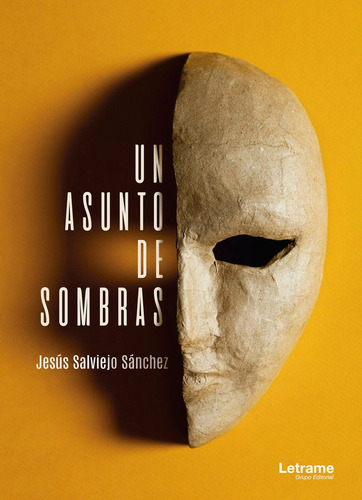 Un asunto de sombras, de Salviejo Sánchez, Jesús. Editorial Letrame S.L., tapa blanda en español