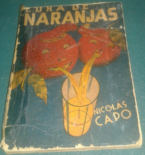 Cura De Naranjas Nicolás Capo Edición 1939