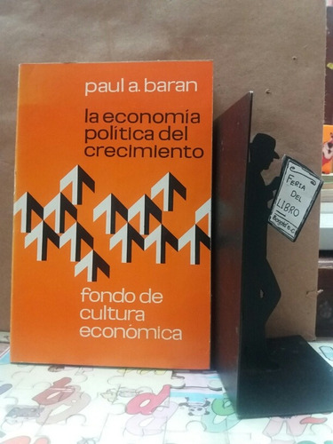 La Economia Politica Del Crecimiento - Paul Baran - Fce