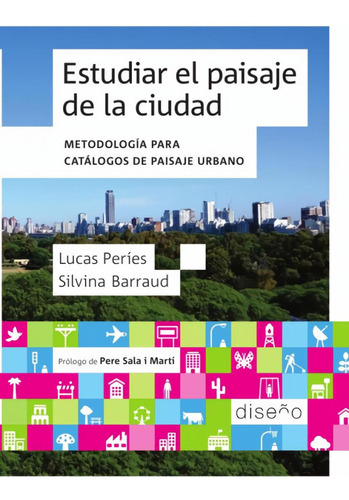 Libro: Estudiar El Paisaje De La Ciudad. Silvina Barraud/per