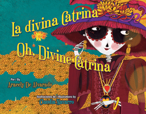 Libro La Divina Catrina / Oh, Divine Catrina - De Alvarad...
