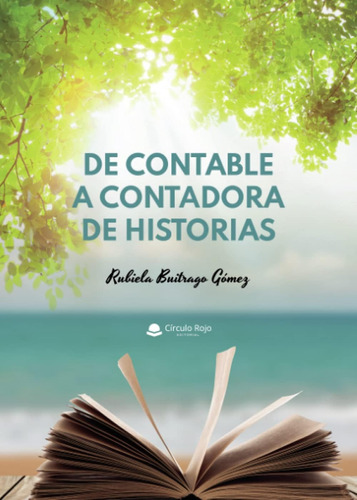 Libro: De Contable A Contadora De Historias (spanish