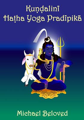 Libro Kundalini Hatha Yoga Pradipika - Beloved, Michael