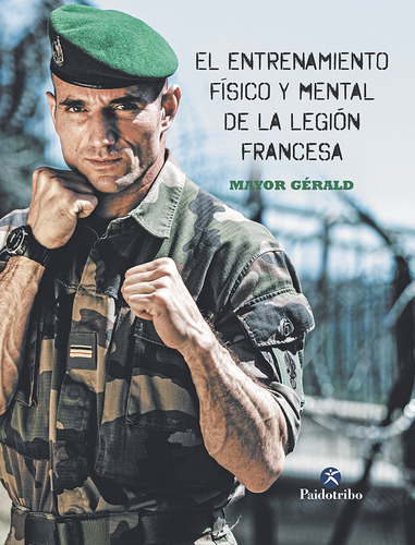 El Entrenamiento Físico Y Mental De Legión Francesa -   - *