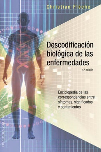 Descodificación Biológica De Las Enfermedades. 