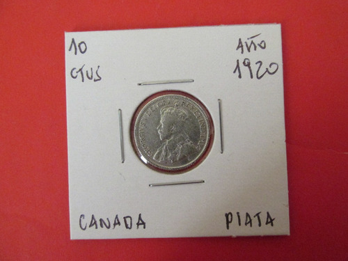 Antigua Moneda Canada 10 Centavos De Plata Año 1920