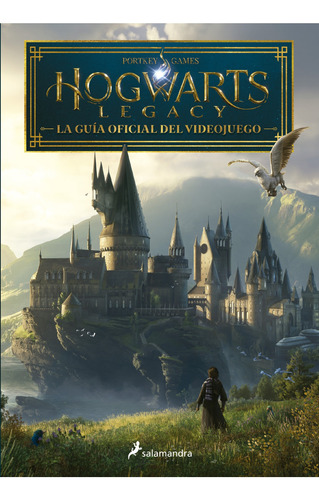 Hogwarts Legacy - La Guía Oficial Del Videojuego