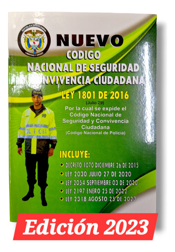 Nuevo Código Nacional De Seguridad Y Convivencia Ciudadana. 