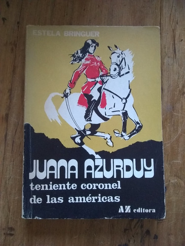 Bringuer E  Juana Azurduy Teniente Coronel De Las Américas