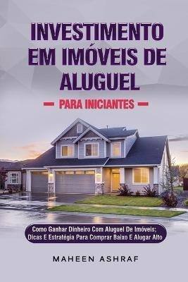 Investimento Em Imoveis De Aluguel Para Iniciant (portugués)