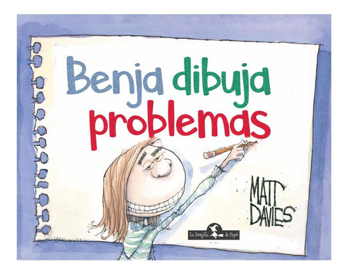 Benja Dibuja Problemas - Matt Davies