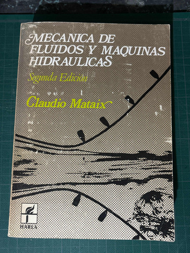 Mecánica De Fluidos Y Máquinas Hidráulicas