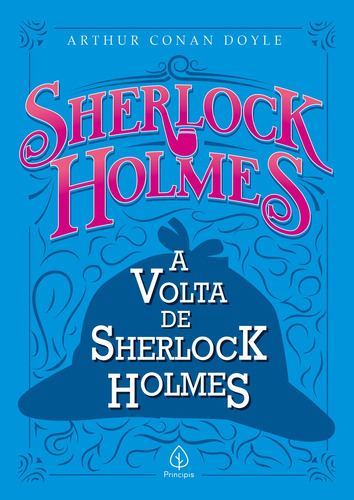A Volta de Sherlock Holmes, de Conan Doyle, Arthur. Série Sherlock Holmes Ciranda Cultural Editora E Distribuidora Ltda., capa mole em português, 2021